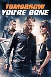 Tomorrow You're Gone