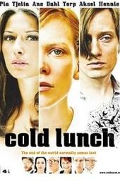 Cold Lunch