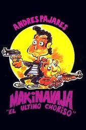 Makinavaja, el último choriso