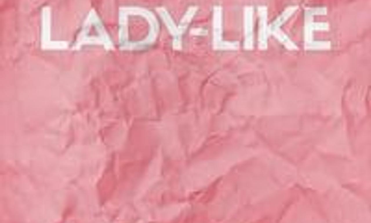 header image for Lady-Like
