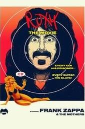 Frank Zappa & The Mothers - Roxy - The Movie 1973