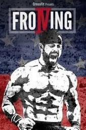 Froning: The Fittest Man In History