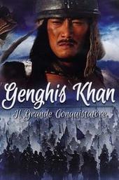 Genghis Khan: To The Ends Of The Earth And Sea