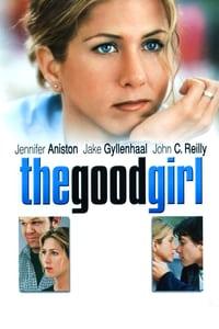 The Good Girl Where to Watch and Stream Online Entertainment.ie