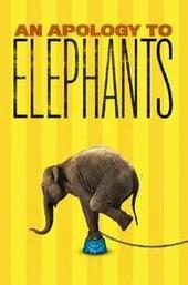 An Apology to Elephants