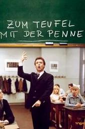 Zum Teufel mit der Penne