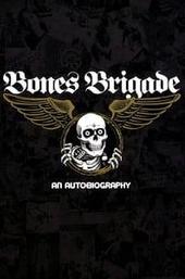 Bones Brigade: An Autobiography