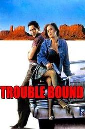 Trouble Bound