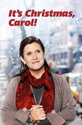 It's Christmas, Carol!