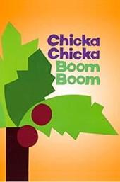 Chicka Chicka Boom Boom