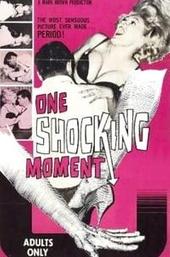 One Shocking Moment