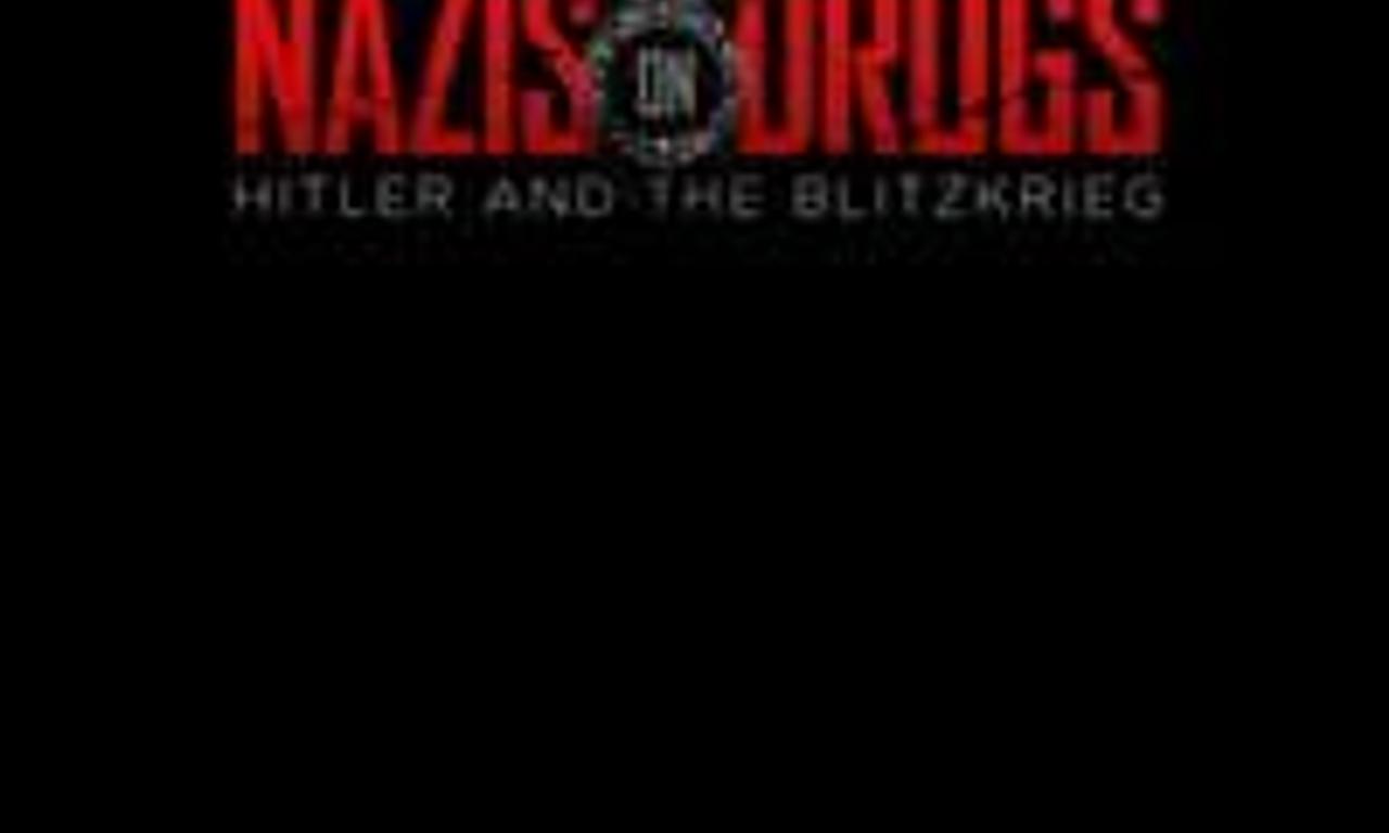 header image for Nazis on Drugs: Hitler and the Blitzkrieg