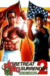 No Retreat, No Surrender 2: Raging Thunder
