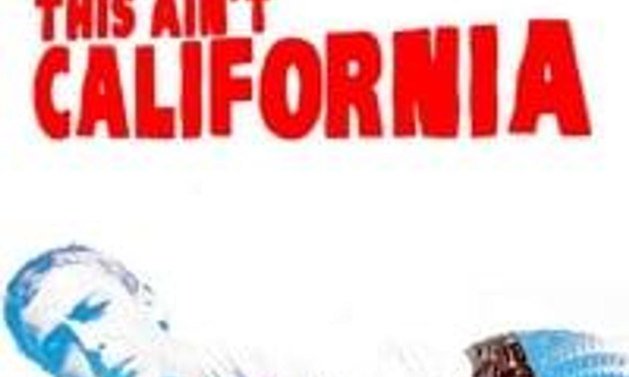 header image for This Ain't California