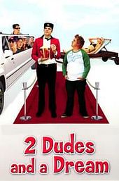 2 Dudes and a Dream