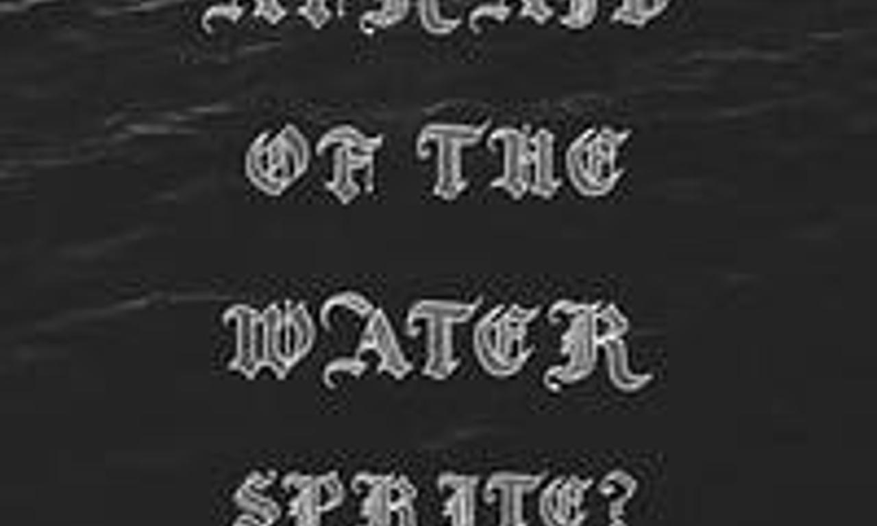 header image for Who's Afraid of the Water Sprite?