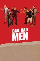 Bad, Bad Men