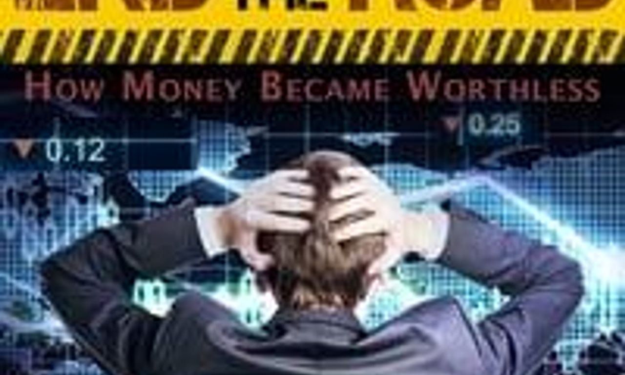 End of the Road How Money Became Worthless Where to Watch and Stream