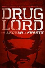 Drug Lord: The Legend of Shorty