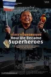Bangkok Joyride: Chapter 1 - How We Became Superheroes