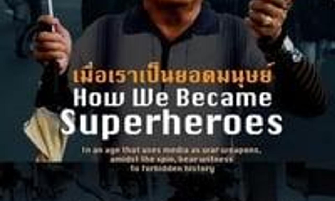 header image for Bangkok Joyride: Chapter 1 - How We Became Superheroes