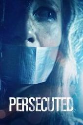 Persecuted