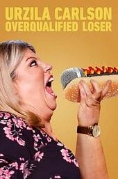 Urzila Carlson: Overqualified Loser