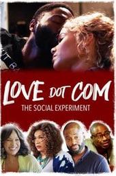Love Dot Com: The Social Experiment