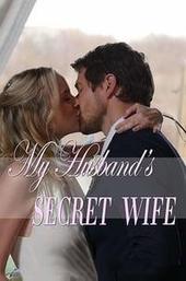 My Husband's Secret Wife
