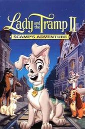 Lady and the Tramp II: Scamp's Adventure