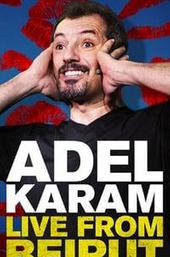 Adel Karam: Live from Beirut