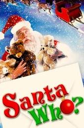 Santa Who?