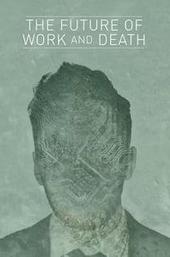 The Future of Work and Death