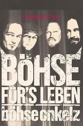 Böhse Onkelz - Böhse für's Leben - Die Dokumentation
