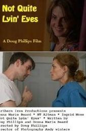 Not Quite Lyin' Eyes