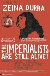 The Imperialists Are Still Alive!