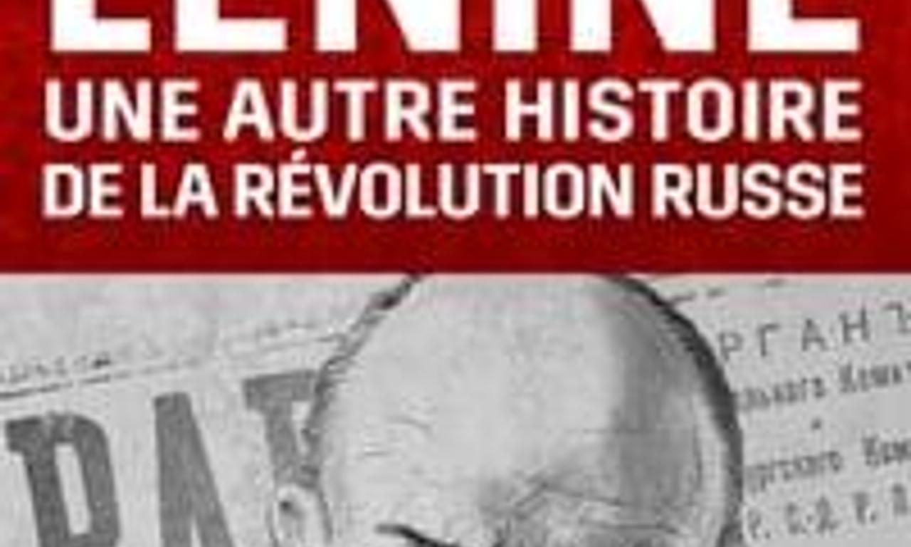 header image for Lenin and the Other Story of the Russian Revolution