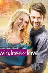Win, Lose or Love