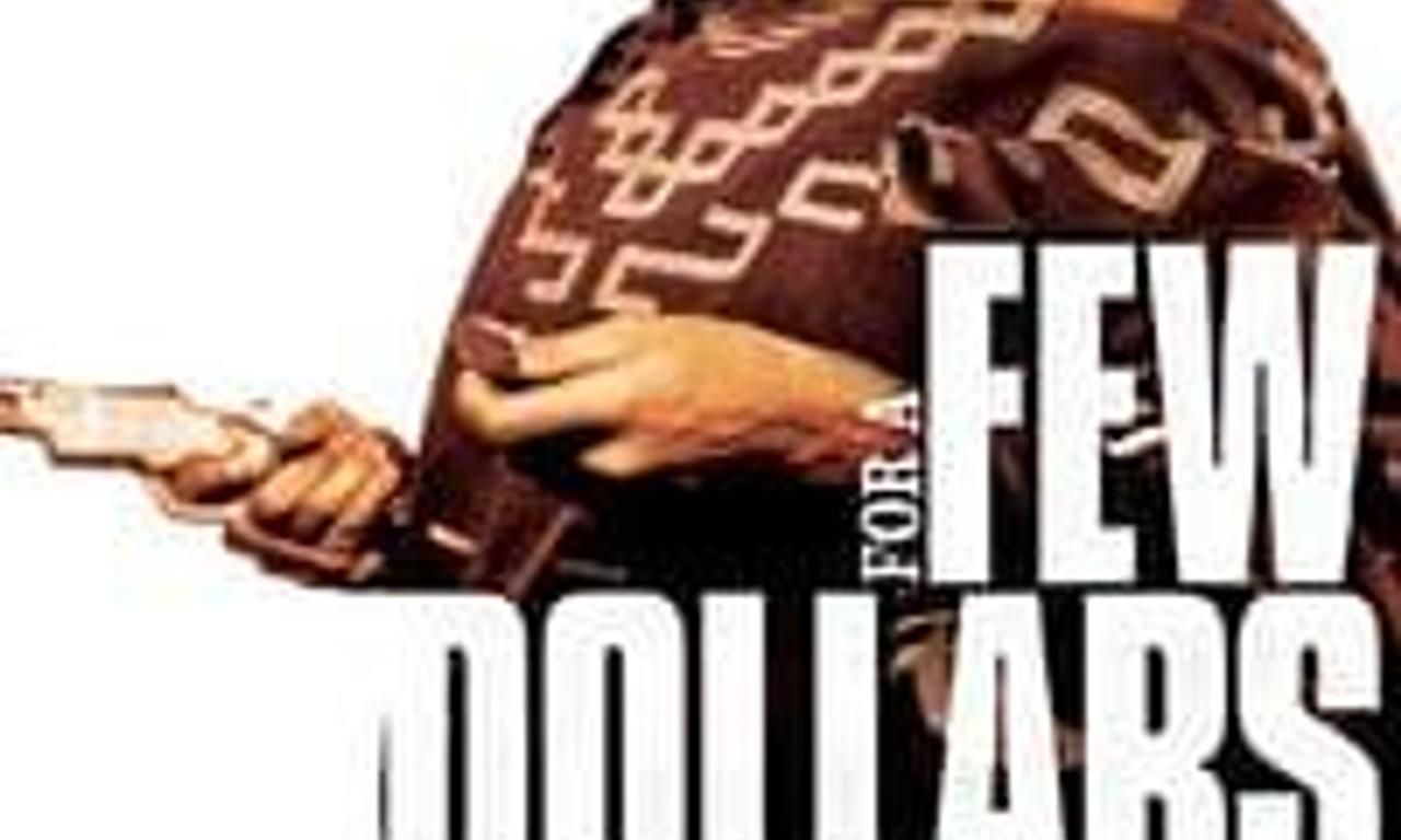 header image for For a Few Dollars More