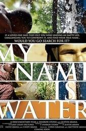 My Name is Water