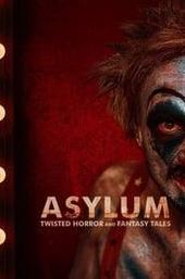Asylum: Twisted Horror & Fantasy Tales