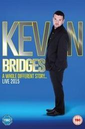 Kevin Bridges Live: A Whole Different Story