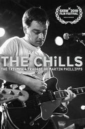 The Chills: The Triumph and Tragedy of Martin Phillipps