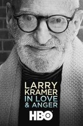 Larry Kramer In Love & Anger