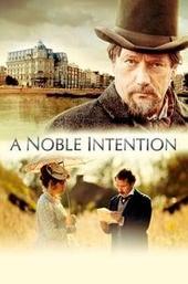 A Noble Intention