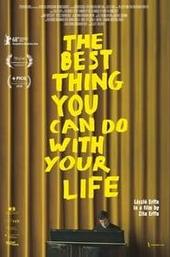 The Best Thing You Can Do with Your Life