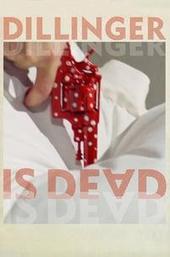 Dillinger Is Dead