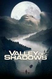 Valley of Shadows