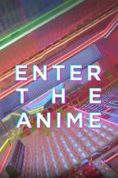 Enter the Anime