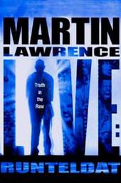 Martin Lawrence Live: Runteldat